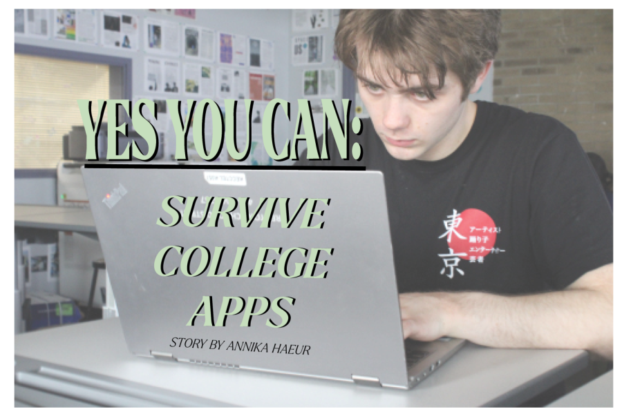 Yes You Can: Survive College Apps